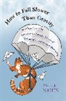 Paul Nahin, Paul J. Nahin, Nahin Paul J. - How to Fall Slower Than Gravity