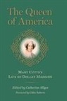 Mary Cutts, Catherine Allgor - Queen of America