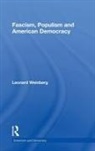 Leonard Weinberg, Leonard (University of Nevada Weinberg - Fascism, Populism and American Democracy
