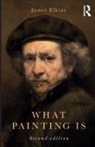 James Elkins, James (Art Institute of Chicago Elkins - What Painting Is 2nd Edition