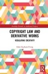 Omri Rachum-Twaig - Copyright Law and Derivative Works