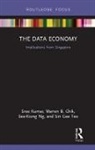 Warren Chik, Warren (Singapore Management University) Chik, Warren B. Chik, Sree Kumar, Sree (Sreekumar Siddique &amp; Co.) Kumar, Sree Chik Kumar... - Data Economy