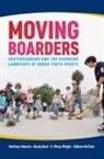 Matthew Atencio, Matthew/ Beal Atencio, Becky Beal, ZaNean McClain, E. Missy Wright - Moving Boarders