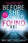 Heather Gudenkauf, Gudenkauf Heather - Before She Was Found
