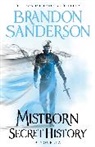 Brandon Sanderson, Sanderson Brandon - Secret History