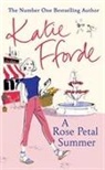 Katie Fforde - A Rose Petal Summer