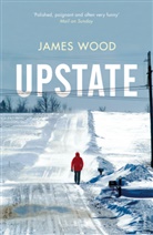 James Wood - Upstate