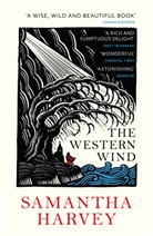 Samantha Harvey, Harvey Samantha - The Western Wind