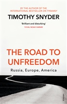 Timothy Snyder, Snyder Timothy - The Road to Unfreedom