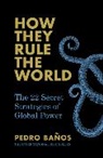 Ba241, Pedro Banos, Pedro Baños, Pedro os - How They Rule the World