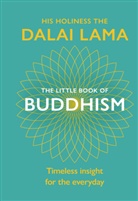 Dalai Lama, Dalai Lama XIV., Dalai Lama, Renuka Singh - The Little Book Of Buddhism