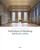 Gefroi Claas, Hamburgische Architektenkammer, Dirk Meyhöfer, Dirk Meyhöfer u a, Ullric Schwarz, Ullrich Schwarz - Architektur in Hamburg Jahrbuch 2018/19