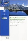 M. Valle - Spazio transfontaliero Marittime Mercantour. La diversità naturale e culturale al centro dello sviluppo sostenibile e integrato del territorio