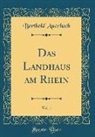 Berthold Auerbach - Das Landhaus Am Rhein, Vol. 1 (Classic Reprint)