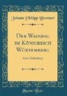 Johann Philipp Bronner - Der Weinbau im Königreich Würtemberg