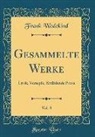 Frank Wedekind - Gesammelte Werke, Vol. 8: Lyrik, Versepik, Erzählende Prosa (Classic Reprint)