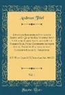 Andreas Thiel - Epistolae Romanorum Pontificum Genuinae Et Quae Ad Eos Scriptae Sunt A.S Hilaro Usque Ad Pelagium II. Ex Schedis Clar, Petri Coustantii Aliisque Editis, Adhibitis Praestantissimis Codicibus Italiae Et Germaniae, Vol. 1