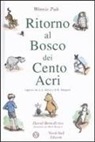 David Bendictus, Mark Burgess, M. Burgess - Ritorno al Bosco dei Cento Acri. Winnie Puh da A. A. Milne e E. H. Shepard