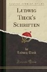 Ludwig Tieck - Ludwig Tieck's Schriften, Vol. 13 (Classic Reprint)