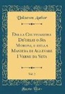 Unknown Author - Della Coltivazione De'gelsi O Sia Moroni, E Della Maniera Di Allevare I Vermi Da Seta, Vol. 2 (Classic Reprint)