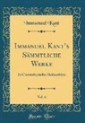 Immanuel Kant - Immanuel Kant's Sämmtliche Werke, Vol. 6: In Chronologischer Reihenfolge (Classic Reprint)