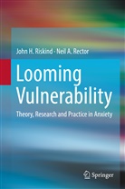 Neil A Rector, Neil A. Rector, John Riskind, John H Riskind, John H. Riskind - Looming Vulnerability