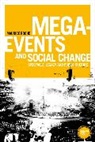 Maurice Roche, John Horne - Mega-Events and Social Change