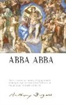 Anthony Burgess, Paul Howard, Andrew Biswell, Paul Howard - Abba Abba: By Anthony Burgess