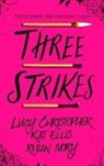 Lucy Christopher, Kat Ellis, Rhian Ivory - Three Strikes