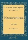 Ernst Theodor Amadeus Hoffmann - Nachtstücke