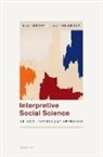 Mark Bevir, Mark (Professor of Political Science and Di Bevir, Mark (Professor of Political Science and Director of the Center for British Studies Bevir, Bevir Mark, Jason Blakely, Jason (Assistant Professor of Political Science Blakely... - Interpretive Social Science