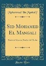 Mankal&amp; - Sid Mohamed El Mangali: Traité de Vénerie; Traduit de l'Arabe (Classic Reprint)