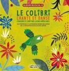 Grupo Cántaro, MARIANA RUIZ JOHNSON, Ruiz Johnson Mariana, Mariana Ruiz Johnson - COLIBRI CHANTE ET DANSE -LE- LIVRE + CD