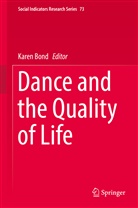 Kare Bond, Karen Bond - Dance and the Quality of Life