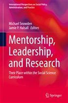 Jamie P. Halsall, P Halsall, P Halsall, Michae Snowden, Michael Snowden - Mentorship, Leadership, and Research