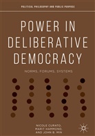 Nicol Curato, Nicole Curato, Mari Hammond, Marit Hammond, John B Min, John B. Min - Power in Deliberative Democracy