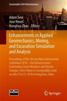 Jos Neves, Jose Neves, Adam Sevi, Honghua Zhao - Enhancements in Applied Geomechanics, Mining, and Excavation Simulation and Analysis