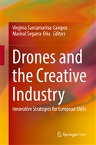 V. Santamarina-Campos, M. Segarra-Ona, Virgini Santamarina-Campos, Virginia Santamarina-Campos, Segarra-Oña, Segarra-Oña... - Drones and the Creative Industry