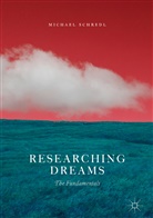 Michael Schredl - Researching Dreams