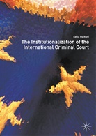 Salla Huikuri - The Institutionalization of the International Criminal Court