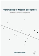 Gianfranco Tusset - From Galileo to Modern Economics