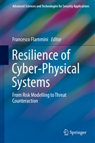 Francesc Flammini, Francesco Flammini - Resilience of Cyber-Physical Systems