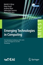 Maaruf Ali, Pete Excell, Peter Excell, Mahdi H. Miraz, Safeeullah Soomro, Andrew Ware... - Emerging Technologies in Computing