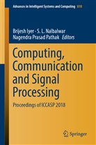 Brijesh Iyer, L Nalbalwar, S L Nalbalwar, S. L. Nalbalwar, S.L. Nalbalwar, N. P. Pathak... - Computing, Communication and Signal Processing