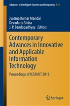 J. P. Bandopadhyay, J.P. Bandopadhyay, Jyotsna Kumar Mandal, J P Bandopadhyay, Devadatt Sinha, Devadatta Sinha... - Contemporary Advances in Innovative and Applicable Information Technology
