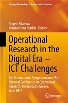 Petridis, Petridis, Konstantinos Petridis, Angel Sifaleras, Angelo Sifaleras - Operational Research in the Digital Era - ICT Challenges