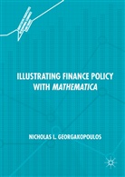 Nicholas L Georgakopoulos, Nicholas L. Georgakopoulos - Illustrating Finance Policy with Mathematica
