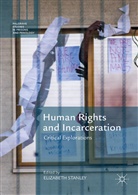 Elizabet Stanley, Elizabeth Stanley - Human Rights and Incarceration