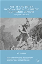 Jeff Strabone - Poetry and British Nationalisms in the Bardic Eighteenth Century