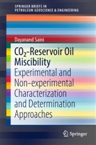 Dayanand Saini - CO2-Reservoir Oil Miscibility